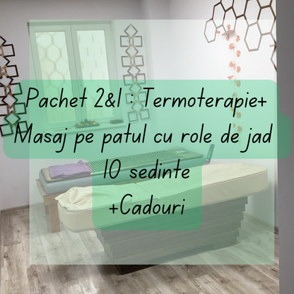 3. Abonament Pachet 2&1:Termoterapie+Masaj pe patul cu role de jad+CADOU/10 ședințe